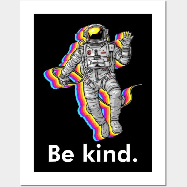 Be kind - Billionaire Wall Art by Kdesign